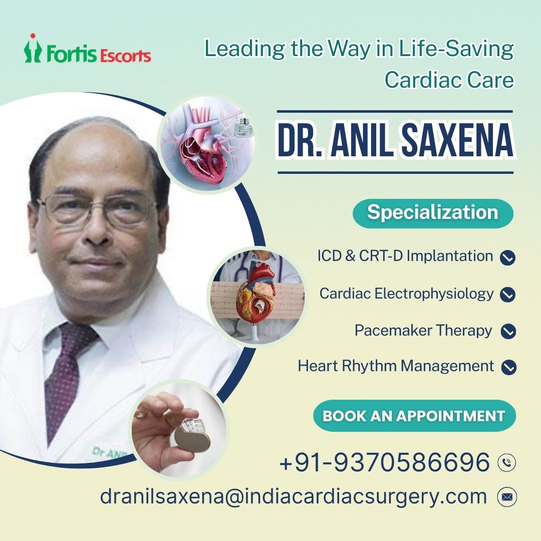 Best ICD CRTD Pacemaker Cardiologist Fortis Delhi